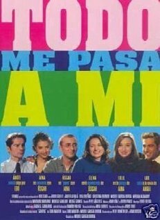 Todo me pasa a mí (2001)