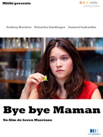 Bye Bye maman (2012)