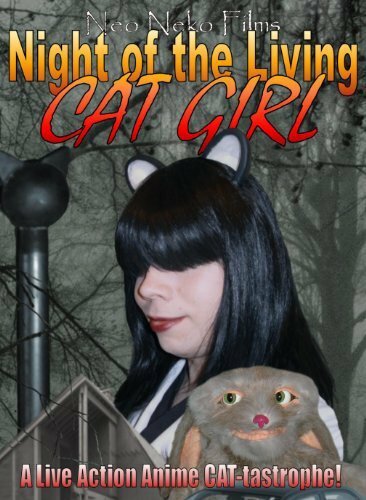 Night of the Living Cat Girl (2007)