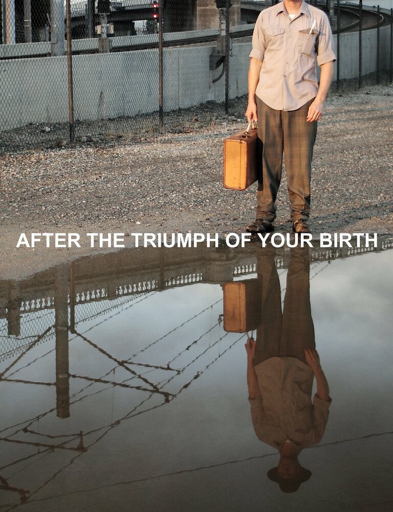После триумфа твоего рождения (2012)