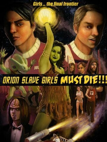 Orion Slave Girls Must Die!!! (2007)