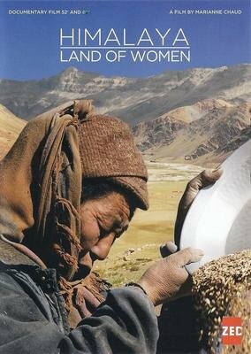 Гималаи, земля женщин (2008)