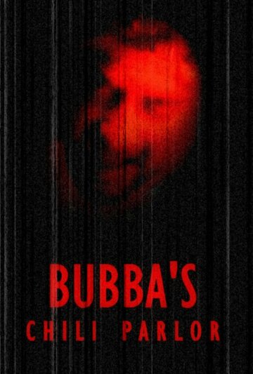 Bubba's Chili Parlor (2005)