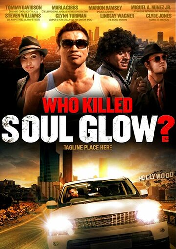 Who Killed Soul Glow? (2012)