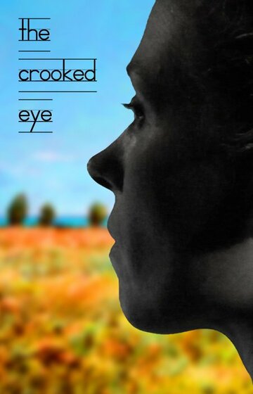 The Crooked Eye (2009)