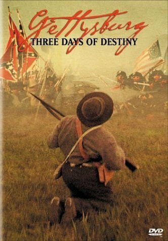 Gettysburg: Three Days of Destiny (2004)