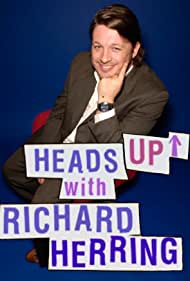 Heads Up with Richard Herring (2005)
