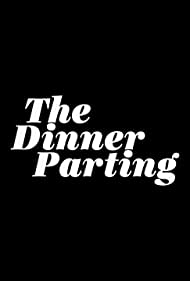 The Dinner Parting (2021)
